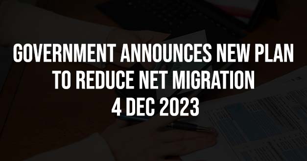 Government announces new plan to reduce net migration – 4 Dec 2023 2